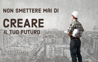 creare il tuo futuro